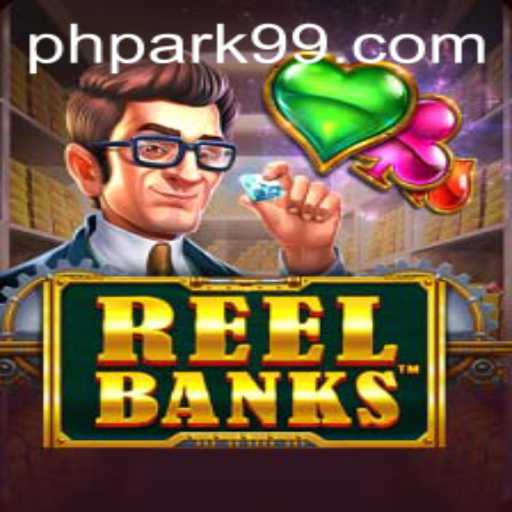 ReelBanks: Exploring the Thrilling World of PH PARK's Newest Gaming Experience